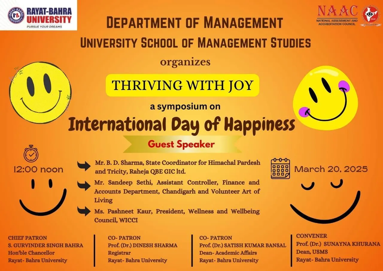 University School of Management Studies hosted International Happiness Day on the theme “Thriving with Joy,” emphasizing mental well-being, financial security, mindfulness, and holistic development through expert-led sessions and engaging interactions.(20/03/2025)